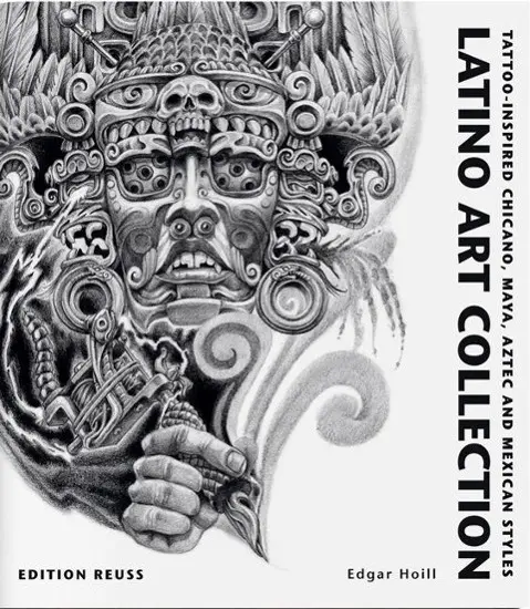 Zbierka latinskoamerického umenia - štýly inšpirované tetovaním Chicano, Maya, Aztékov a Mexičanov - Latino Art Collection - Tattoo-Inspired Chicano, Maya, Aztec & Mexican Styles