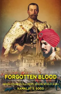 Zabudnutá krv: Indickí vojaci v Európe počas prvej svetovej vojny - Forgotten Blood: Indian Soldiers in Europe during World War I