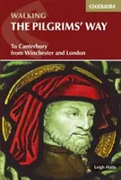 Cesta pútnikov - do Canterbury z Winchesteru a Londýna - Pilgrims' Way - To Canterbury from Winchester and London