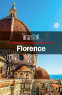 Time Out Florencia Sprievodca mestom: Cestovný sprievodca - Time Out Florence City Guide: Travel Guide