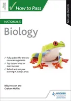 Ako úspešne zvládnuť národnú 5 biológiu, druhé vydanie - How to Pass National 5 Biology, Second Edition