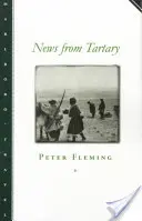 Správy z Tartárie: Cesta z Pekingu do Kašmíru - News from Tartary: A Journey from Peking to Kashmir