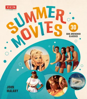 Letné filmy: 30 klasických filmov zaliatych slnkom - Summer Movies: 30 Sun-Drenched Classics