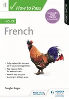 Ako prejsť vyššou francúzštinou, druhé vydanie - How to Pass Higher French, Second Edition