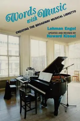Slová s hudbou: Tvorba libreta broadwayského muzikálu - Words with Music: Creating the Broadway Musical Libretto