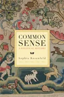 Zdravý rozum: Politické dejiny - Common Sense: A Political History