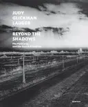 Judy Glickmanová Lauderová: J. Glickman: Beyond the Shadows: Beyond the Shadows: Holokaust a dánska výnimka - Judy Glickman Lauder: Beyond the Shadows: The Holocaust and the Danish Exception