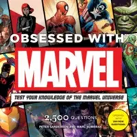 Posadnutí Marvelom: Otestujte si svoje vedomosti o marvelovskom vesmíre [s modulom] - Obsessed with Marvel: Test Your Knowledge of the Marvel Universe [With Module]