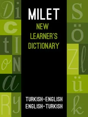 Milet New Learner's Dictionary: Turecko-anglický a anglicko-turecký - Milet New Learner's Dictionary: Turkish-English & English-Turkish