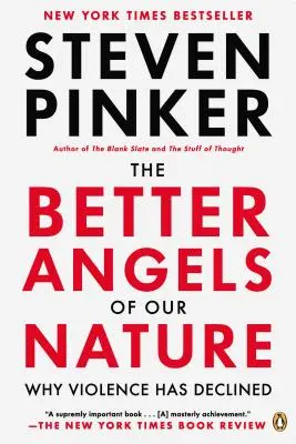 Lepší anjeli našej prirodzenosti: Prečo sa násilie zmenšilo - The Better Angels of Our Nature: Why Violence Has Declined