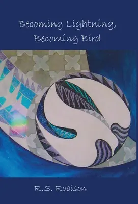 Stať sa bleskom, stať sa vtákom - Becoming Lightning, Becoming Bird