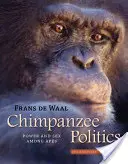 Šimpanzia politika: Moc a sex medzi opicami - Chimpanzee Politics: Power and Sex Among Apes