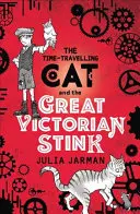 Mačka cestujúca v čase a veľký viktoriánsky smrad - Time-Travelling Cat and the Great Victorian Stink