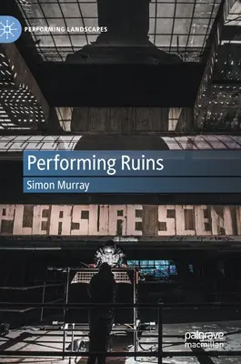 Performing Ruins (Výkonné ruiny) - Performing Ruins