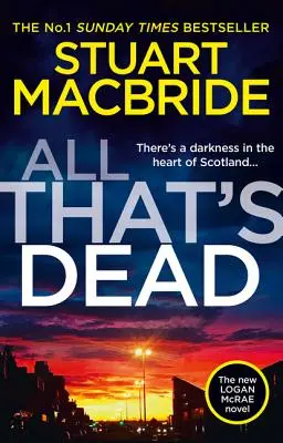 Všetko, čo je mŕtve: Nový kriminálny triler Logana McRae od autora bestsellerov č. 1 (Logan McRae, kniha 12) - All That's Dead: The New Logan McRae Crime Thriller from the No.1 Bestselling Author (Logan McRae, Book 12)