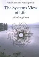 Systémový pohľad na život - The Systems View of Life