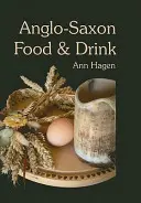 Anglosaské jedlo a nápoje - Anglo-Saxon Food and Drink