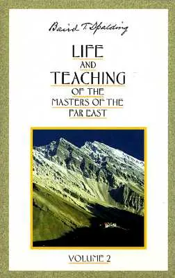 Život a učenie majstrov Ďalekého východu - Life and Teaching of the Masters of the Far East