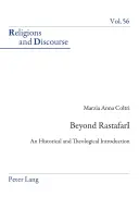 Za hranice rastafariánstva; historický a teologický úvod - Beyond RastafarI; An Historical and Theological Introduction