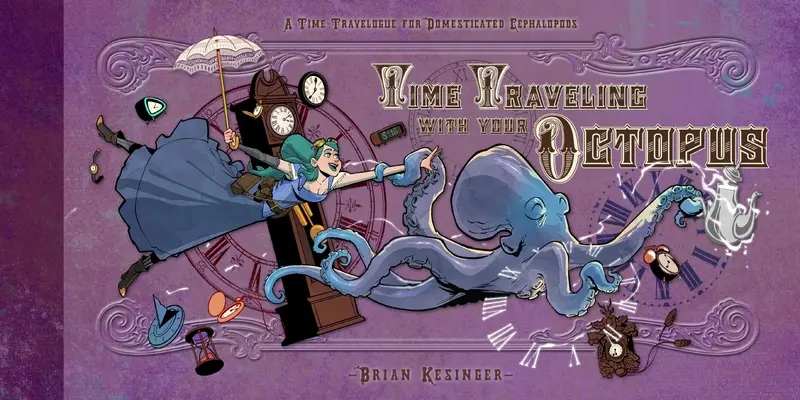 Cestovanie v čase s vašou chobotnicou - Time Traveling with Your Octopus