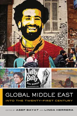 Globálny Blízky východ, 3: Do dvadsiateho prvého storočia - Global Middle East, 3: Into the Twenty-First Century