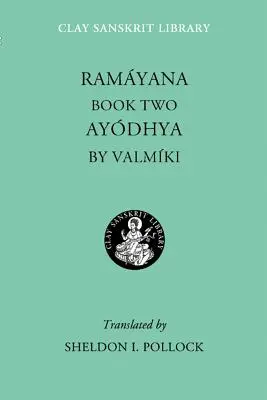 Rámájana Kniha druhá: Ajódhja - Ramayana Book Two: Ayodhya