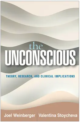 Nevedomie: teória, výskum a klinické dôsledky - The Unconscious: Theory, Research, and Clinical Implications