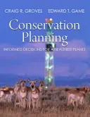 Plánovanie ochrany prírody: Informované rozhodnutia pre zdravšiu planétu - Conservation Planning: Informed Decisions for a Healthier Planet
