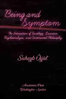Bytie a symptóm: priesečník sociológie, lacanovskej psychoanalýzy a kontinentálnej filozofie - Being and Symptom: The Intersection of Sociology, Lacanian Psychoanalysis, and Continental Philosophy