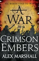 Vojna v karmínových plameňoch - Tretia kniha Karmínovej ríše - War in Crimson Embers - Book Three of the Crimson Empire