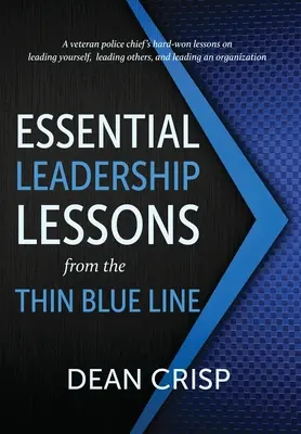 Základné lekcie vodcovstva z tenkej modrej línie - Essential Leadership Lessons from the Thin Blue Line