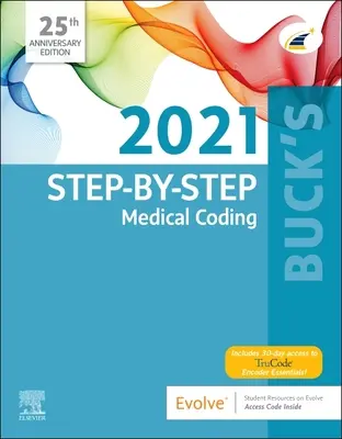 Buck's Step-by-Step Medical Coding, 2021 Edition - Buck's Step-By-Step Medical Coding, 2021 Edition