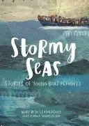 Rozbúrené more: Príbehy mladých utečencov na lodi - Stormy Seas: Stories of Young Boat Refugees