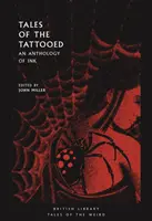 Príbehy tetovaných: Antológia atramentu (An Anthology of Ink) - Tales of the Tattooed: An Anthology of Ink