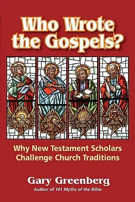 Kto napísal evanjeliá? Prečo novozákonní vedci spochybňujú cirkevné tradície - Who Wrote the Gospels? Why New Testament Scholars Challenge Church Traditions