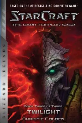 Starcraft: Sága temných templárov #3: Súmrak - Starcraft: The Dark Templar Saga #3: Twilight