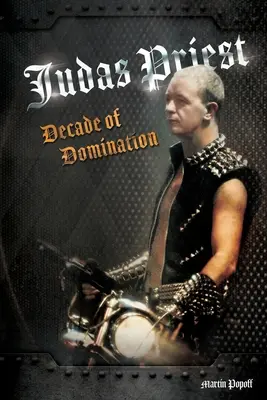 Judas Priest: Desaťročie nadvlády - Judas Priest: Decade Of Domination