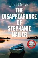 Zmiznutie Stephanie Mailerovej - nový napínavý triler s vražedným zvratom - Disappearance of Stephanie Mailer - A gripping new thriller with a killer twist