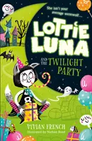 Lottie Luna a súmračná párty - Lottie Luna and the Twilight Party