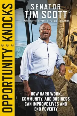Príležitosť klope: Ako tvrdá práca, komunita a podnikanie môžu zlepšiť životy a odstrániť chudobu - Opportunity Knocks: How Hard Work, Community, and Business Can Improve Lives and End Poverty