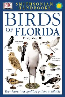Príručky: Vtáky Floridy: Najjasnejší dostupný sprievodca poznávaním - Handbooks: Birds of Florida: The Clearest Recognition Guide Available
