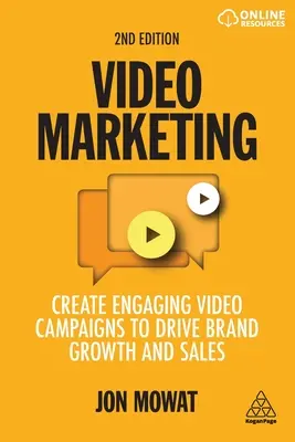 Video marketing: Vytváranie pútavých videokampaní na podporu rastu značky a predaja - Video Marketing: Create Engaging Video Campaigns to Drive Brand Growth and Sales