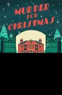 Vražda na Vianoce - Murder for Christmas