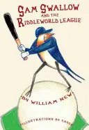 Sam Swallow a Liga hádankárov - Sam Swallow and the Riddleworld League