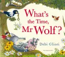 Koľko je hodín, pán vlk? - What's the Time, Mr Wolf?