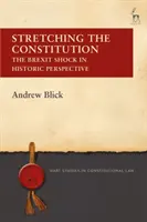 Naťahovanie ústavy: Šok z brexitu v historickej perspektíve - Stretching the Constitution: The Brexit Shock in Historic Perspective