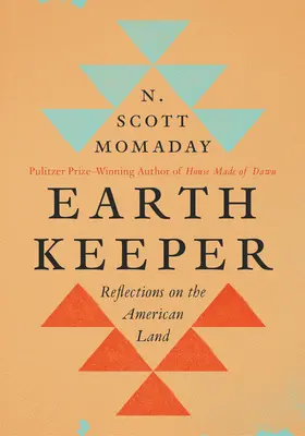 Strážca Zeme: Úvahy o americkej krajine - Earth Keeper: Reflections on the American Land
