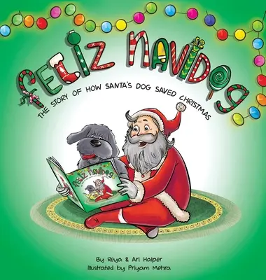 Feliz Navidog: Príbeh o tom, ako Santov pes zachránil Vianoce - Feliz Navidog: The Story of How Santa's Pet Dog Saved Christmas