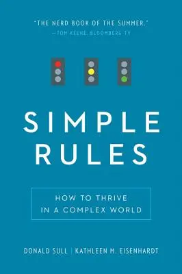 Jednoduché pravidlá: Ako prosperovať v zložitom svete - Simple Rules: How to Thrive in a Complex World