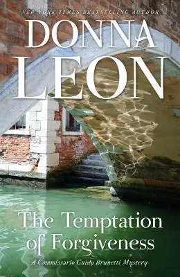 Pokušenie odpustenia: Záhada komisára Guida Brunettiho - The Temptation of Forgiveness: A Commissario Guido Brunetti Mystery